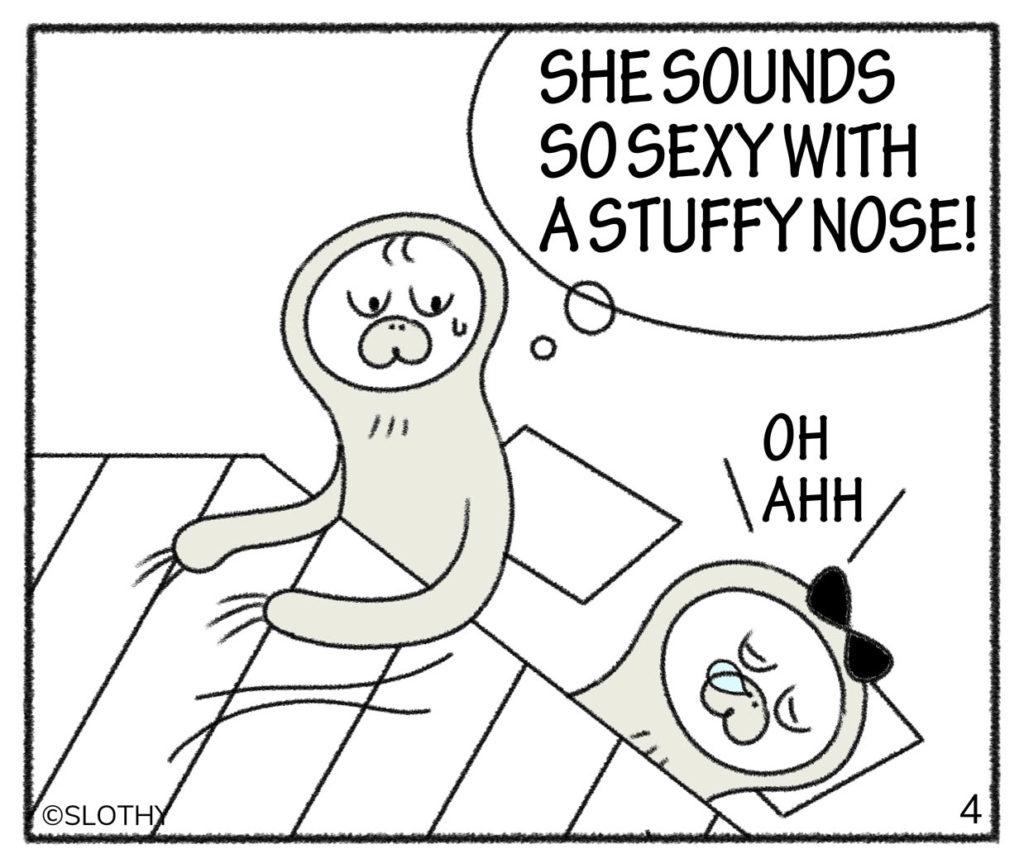 SHE SOUNDS SO SEXY WITH A STUFFY NOSE! OH AHH